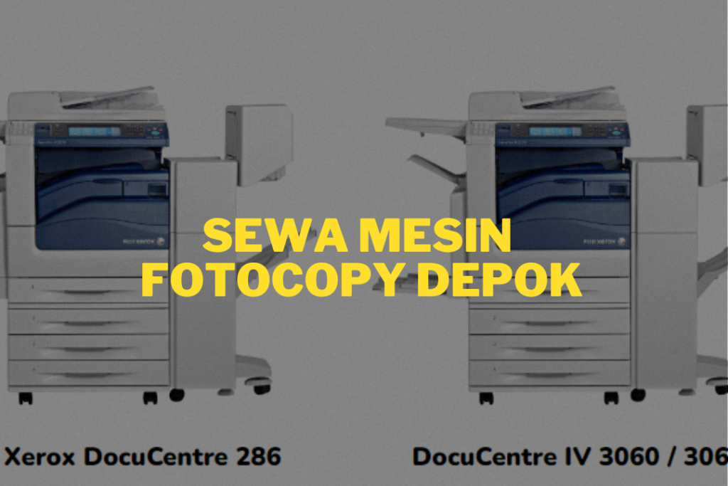 Harga Sewa Mesin Fotocopy di Depok
